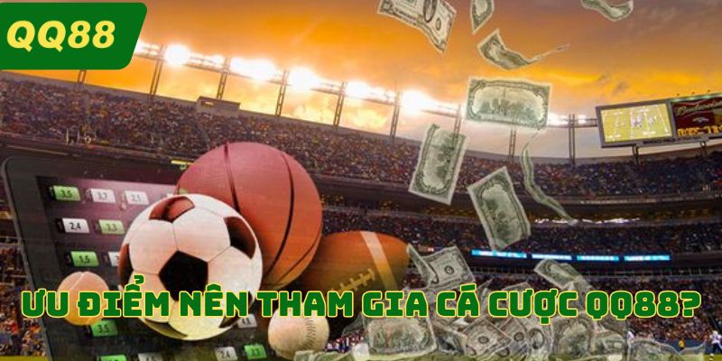 2 ưu điểm nổi bật tại thương hiệu giải trí QQ88